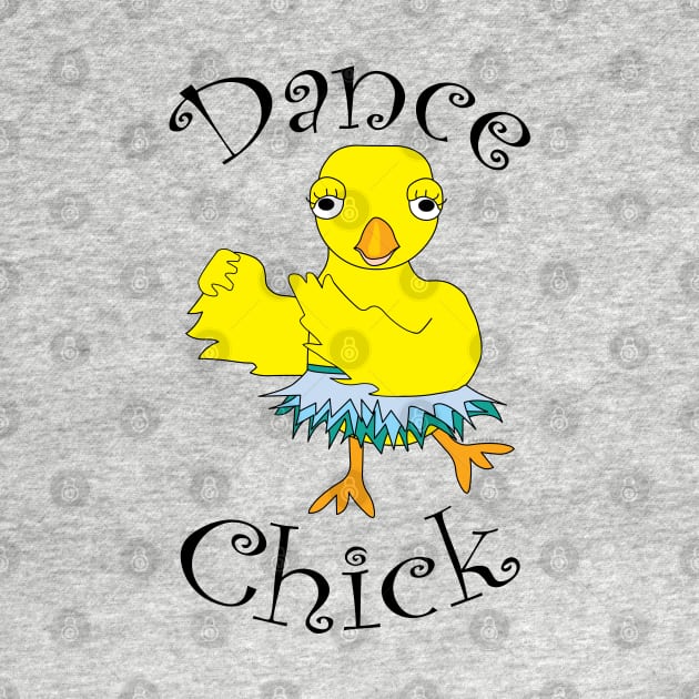 Dance Chick Text by Barthol Graphics